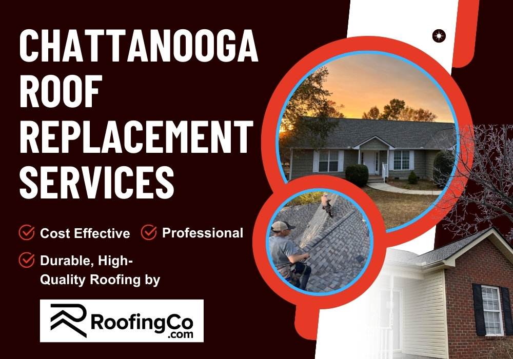 Chattanooga Roofing Company Replacement - Roofing CO